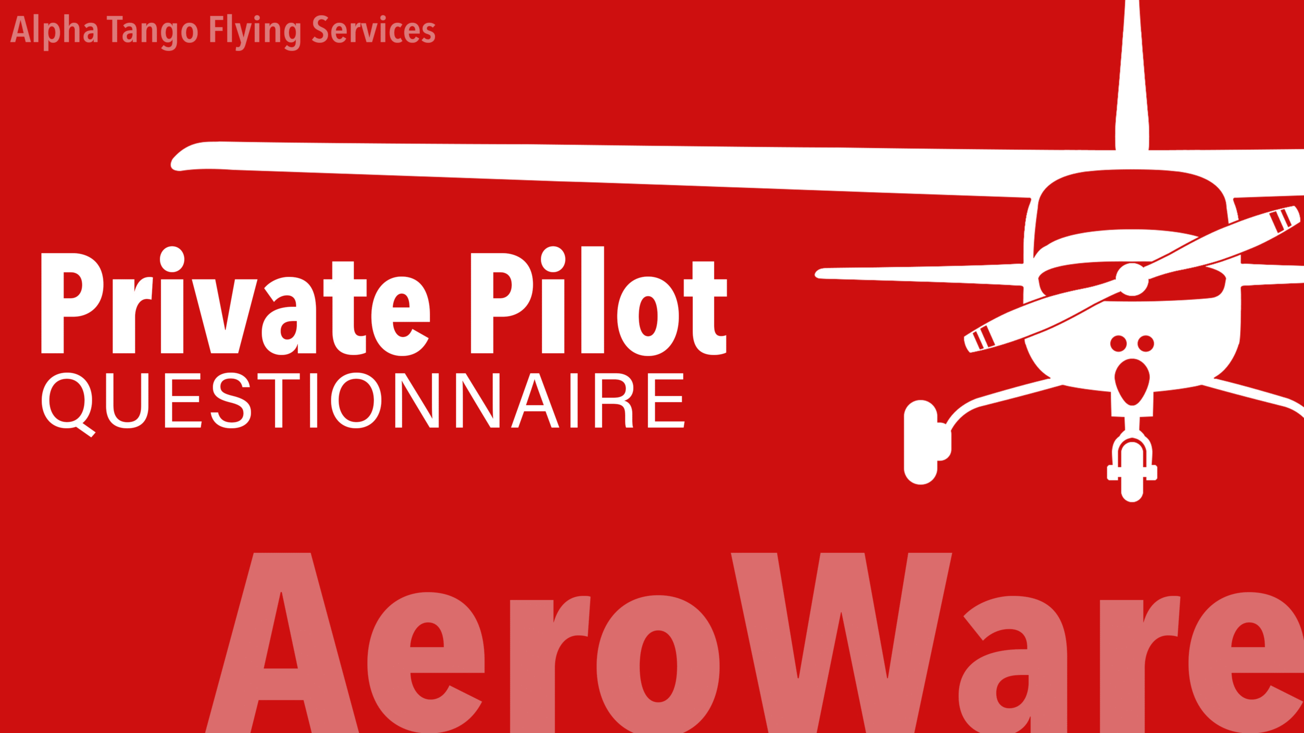 Private Pilot Questionnaire study guide cover with training aircraft graphic and Alpha Tango Flying Services branding for FAA exam preparation.