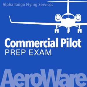 Commercial Pilot Prep Exam by Alpha Tango Flying Services featuring realistic FAA Commercial Pilot Airman Knowledge Test practice exams through the AeroWare Aviation Knowledge platform.